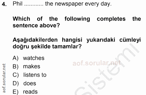 4. soru: Phil ... ... the newspaper every day. Which of the following completes the sentence above? Aşağıdakilerden hangisi yu…