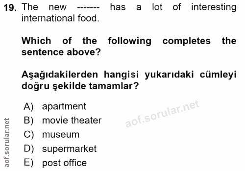 19. soru: The new hasa lot ofl interesting international food. Which of the following completes : the sentence above? Aşağıdaki…
