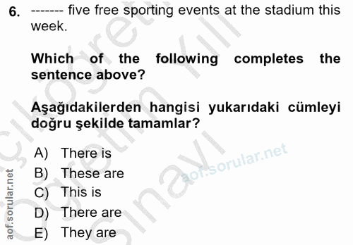 6. soru: ----- five free sporting events at the stadium this week. Which of the following completes the sentence above? Aşağıd…