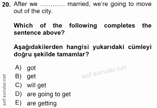 20. soru: After we married, we're going to move out of the city. Which of the following completes the sentence above? Aşağıdaki…