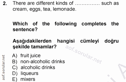 2. soru: There are different kinds of .. such as cream, eggs, tea, lemonade. Which of the following completes the sentence? Aş…