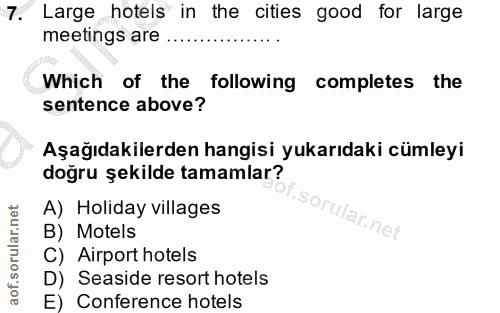 7. soru: Large hotels in the cities good for large meetings are Which of the following completes the sentence above? Aşağıdaki…
