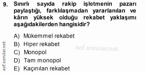 9. soru: Sınırlı sayıda rakip işletmenin pazarı paylaştığı, farklılaşmadan yararlanılan ve kârın yüksek olduğu rekabet yaklaşı…