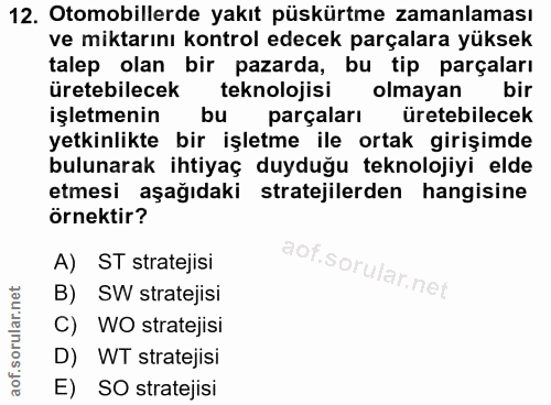 12. soru: Otomobillerde yakıt püskürtme zamanlaması ve miktarını kontrol edecek parçalara yüksek talep olan bir pazarda, bu tip…