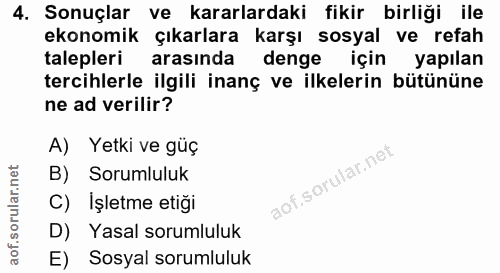 4. soru: Sonuçlar ve kararlardaki fikir birliği ile ekonomik çıkarlara karşı sosyal ve refah talepleri ( arasında denge için y…