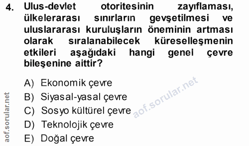 4. soru: Ulus-devlet otoritesinin zayıflaması, ülkelerarası sınırların gevşetilmesi ve uluslararası kuruluşların öneminin artm…