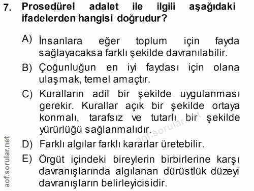 7. soru: Prosedürel adalet ile ilgili aşağıdaki ifadelerden hangisi dogrudur? A) Insanlara eğer toplum için tayda sağlayacaksa…