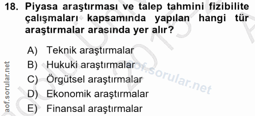 18. soru: Piyasa araştırması ve talep tahmini fizibilite çalışmaları kapsamında yapılan hangi tür araştırmalar arasında yer alı…