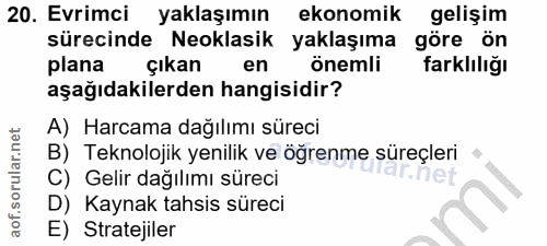 20. soru: Evrimci yaklaşımın ekonomik gelişim sürecinde Neoklasik yaklaşıma göre ön plana çıkan en önemli farklılığı aşağıdakil…