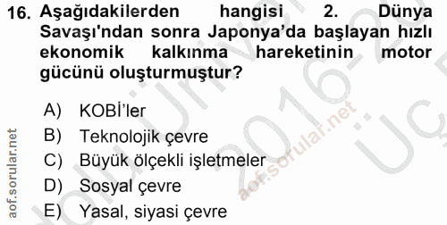 16. soru: Aşağıdakilerden hangisi 2. Dünya Savaşı'ndan sonra Japonya'da başlayan hızlı ekonomik kalkınma • hareketinin motor дс…