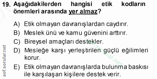 19. soru: Aşağıdakilerden hangisi etik kodların önemleri arasında yer almaz? A) Etik olmayan davranışlardan caydırır. B) Meslek…