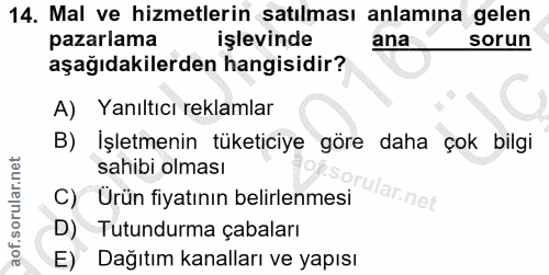 14. soru: Mal ve hizmetlerin satılması anlamına gelen pazarlama işlevinde ana sorun aşağıdakilerden hangisidir? A) Yanıltıcı re…