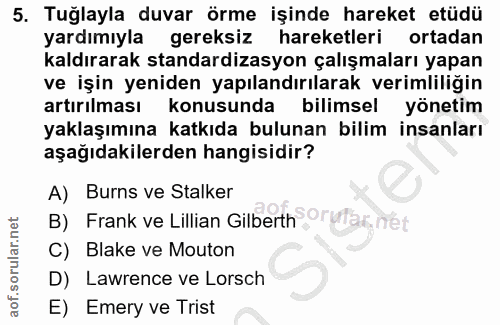 5. soru: Tuğlayla duvar örme işinde hareket etüdü yardımıyla gereksiz hareketleri ortadan kaldırarak standardizasyon çalışmala…