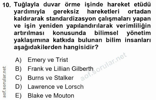 10. soru: Tuğlayla duvar örme işinde hareket etüdü yardımıyla gereksiz hareketleri ortadan kaldırarak standardizasyon çalışmala…
