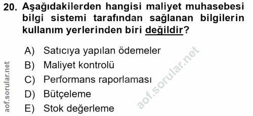 20. soru: Aşağıdakilerden hangisi maliyet muhasebesi bilgi sistemi tarafından sağlanan bilgilerin kullanım yerlerinden biri değ…
