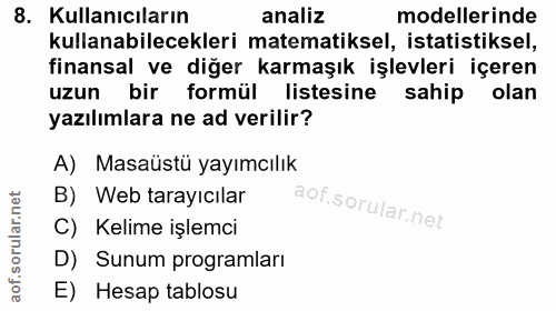 8. soru: Kullanıcıların analiz modellerinde kullanabilecekleri matematiksel, istatistiksel, finansal ve diğer karmaşık işlevle…