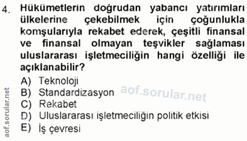 4. soru: Hükümetlerin doğrudan yabancı yatırımları ülkelerine çekebilmek için çoğunlukla komşularıyla rekabet ederek, çeşitli…