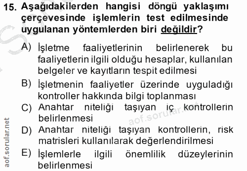 15. soru: Aşağıdakilerden hangisi döngü yaklaşımı çerçevesinde işlemlerin test edilmesinde uygulanan yöntemlerden biri değildir…