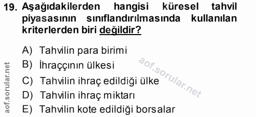 19. soru: Aşağıdakilerden hangisi küresel tahvil piyasasının sınıflandırılmasında kullanılan kriterlerden biri değildir? A) Tah…