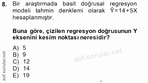 8. soru: Bir araştırmada basit doğrusal regresyon modeli tahmin denklemi olarak Ý=14+5X hesaplanmıştır. Buna göre, çizilen reg…