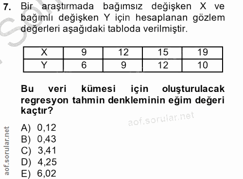 7. soru: Bir araştırmada bağımsız değişken X ve bağımlı değişken Y için hesaplanan gözlem değerleri aşağıdaki tabloda verilmiş…