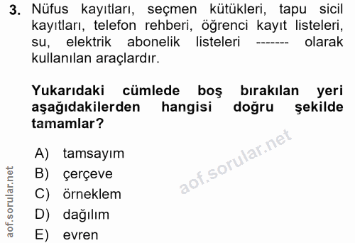 3. soru: Nüfus kayıtları, seçmen kütükleri, tapu sicil kayıtları, telefon rehberi, öğrenci kayıt listeleri, su, elektrik abone…