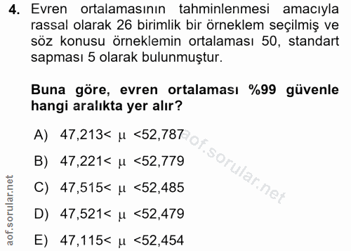 4. soru: Evren ortalamasının tahminlenmesi amacıyla rassal olarak 26 birimlik bir örneklem seçilmiş ve söz konusu örneklemin o…