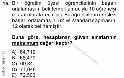 15. soru: Bir öğretim üyesi öğrencilerinin başarı ortalamasını belirlemek amacıyla 10 öğrenciyi rassal olarak seçmiştir. Bu öğr…