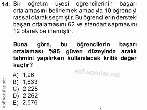 14. soru: Bir öğretim üyesi öğrencilerinin başarı ortalamasını belirlemek amacıyla 10 öğrenciyi rassal olarak seçmiştir. Bu öğr…