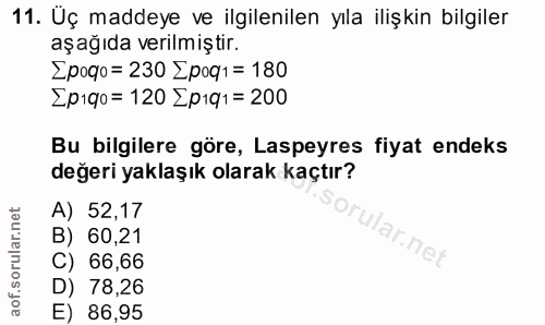 11. soru: Uç maddeye ve ilgilenilen yıla ilişkin bilgiler aşağıda verilmiştir. Zpogo = 230 [poq1 = 180 Epıqo= 120 [pıq1= 200 Bu…