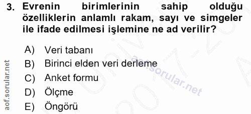3. soru: Evrenin birimlerinin sahip olduğu özelliklerin anlamlı rakam, sayı ve simgeler ile ifade edilmesi işlemine ne ad veri…