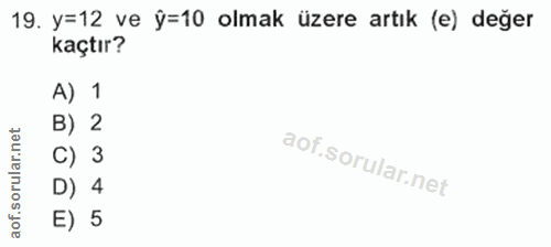 19. soru: y=12 ve ý=10 olmak üzere artık (e) değer kaçtır? A) 1 B) 2 rular.net C) 3 D) 4 aof.s E) 5