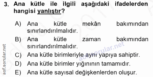 3. soru: Ana kütle ile ilgili aşağıdaki ifadelerden hangisi yanlıştır? A) Ana kütle mekân bakımından sınırlandırılmalıdır. B)…