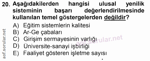 20. soru: Aşağıdakilerden hangisi ulusal yenilik sisteminin başarı değerlendirilmesinde kullanılan temel göstergelerden değildi…