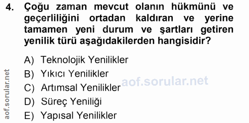 4. soru: Çoğu zaman mevcut olanın hükmünü ve geçerliliğini ortadan kaldıran ve yerine tamamen yeni durum ve şartları getiren y…