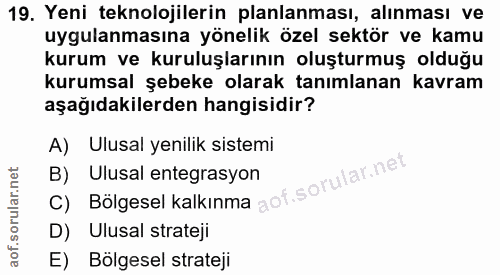 19. soru: Yeni teknolojilerin planlanması, alınması ve uygulanmasına yönelik özel sektör ve kamu kurum ve kuruluşlarının oluştu…