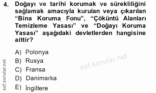 4. soru: Doğayı ve tarihi korumak ve sürekliliğini sağlamak amacıyla kurulan veya çıkarılan "Bina Koruma Fonu", "Çöküntü Alanl…