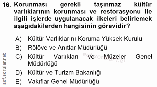 16. soru: Korunması gerekli taşınmaz kültür varlıklarının korunması ve restorasyonu ile ilgili işlerde uygulanacak ilkeleri bel…