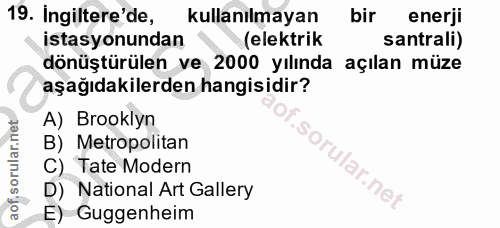19. soru: ingiltere'de, kullanılmayan bir enerji istasyonundan (elektrik santrali) dönüştürülen ve 2000 yılında açılan müze aşa…