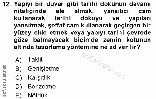 12. soru: Yapıyı bir duvar gibi tarihi dokunun devamı niteliginde ele almak, yansıtıcı cam kullanarak tarihi dokuyu ve yapıları…