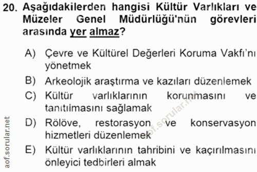 20. soru: Aşağıdakilerden hangisi Kültür Varlıkları ve Müzeler Genel Müdürlügü'nün görevleri arasında yer almaz? A) Çevre ve Kü…