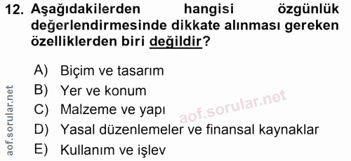 12. soru: Aşağıdakilerden hangisi özgünlük değerlendirmesinde dikkate alınması gereken özelliklerden biri değildir? A) Biçim ve…