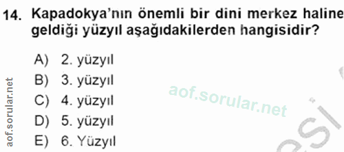 14. soru: Kapadokya'nın önemli bir dini merkez haline geldiği yüzyıl aşağıdakilerden hangisidir? A) 2. yüzyıl B) 3. yüzyıl C) 4…