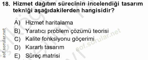 18. soru: Hizmet dağıtım sürecinin incelendiği tasarım tekniği aşağıdakilerden hangisidir? A) Hizmet haritalama B) Yaratıcı pro…