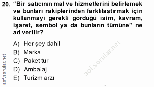 20. soru: "Bir satıcının mal ve hizmetlerini belirlemek ve bunları rakiplerinden farklılaştırmak için kullanmayı gerekli gördüğ…