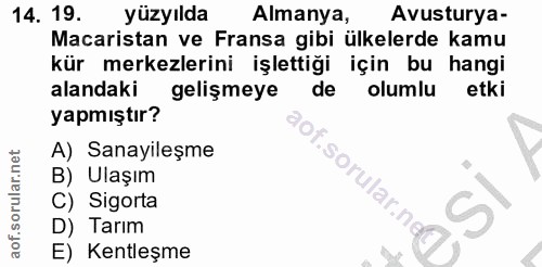14. soru: 19. yüzyılda Almanya, Avusturya- Macaristan ve Fransa gibi ülkelerde kamu kür merkezlerini işlettiği için bu hangi al…