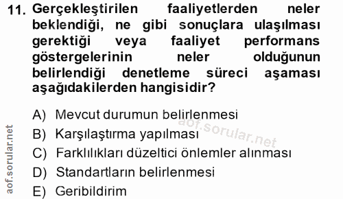 11. soru: Gerçekleştirilen faaliyetlerden neler beklendiği, ne gibi sonuçlara ulaşılması gerektiği veya faaliyet performans gös…