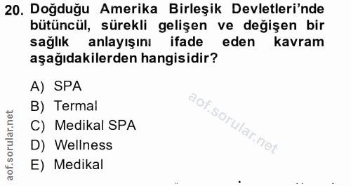 20. soru: Doğduğu Amerika Birleşik Devletleri'nde bütüncül, sürekli gelişen ve değişen bir saglık anlayışını ifade eden kavram…