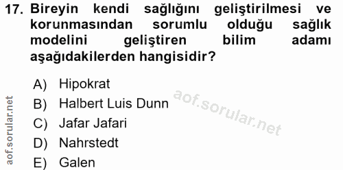 17. soru: Bireyin kendi sağlığını geliştirilmesi ve korunmasından sorumlu olduğu saglık modelini geliştiren bilim adamı aşağıda…
