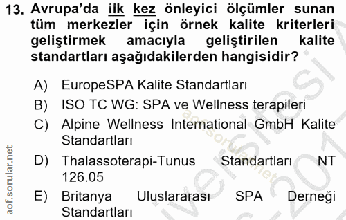 13. soru: Avrupa'da ilk kez önleyici ölçümler sunan tüm merkezler için örnek kalite kriterleri geliştirmek amaciyla geliştirile…